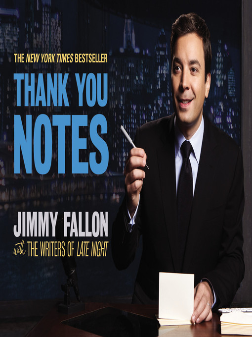 Title details for Thank You Notes by Jimmy Fallon - Available